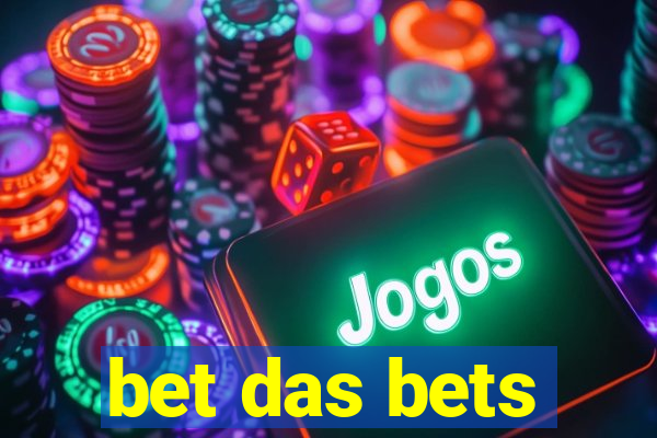 bet das bets